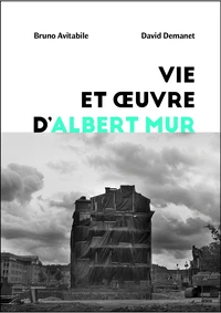 Vie et oeuvre d'Albert Mur