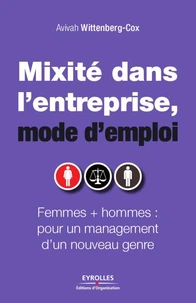 Mixité dans l'entreprise, mode d'emploi