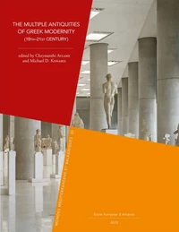 The Multiple Antiquities of Greek Modernity
