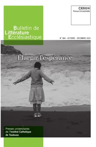 Bulletin de littérature ecclésiastique N° 504, octobre-décembre 2025