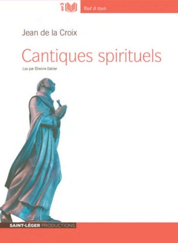  Jean de la Croix - Cantiques spitituels. 1 CD audio MP3