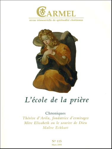 Pierre Milcent - Carmel N° 115 mars 2005 : L'école de la prière.