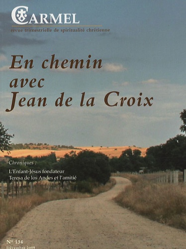 Marie-Laurent Huet - Carmel N° 134, Décembre 200 : En chemin avec Jean de la Croix.