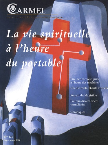 Marie-Laurent Huet - Carmel N° 137, septembre : La vie spirituelle à l'heure du portable.