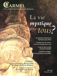 Marie-Laurent Huet - Carmel N° 142, Décembre 201 : La vie mystique pour tous ?.