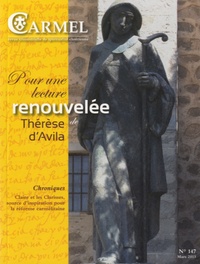 Marie-Laurent Huet - Carmel N° 147, Mars 2013 : Pour une lecture renouvelée de Thérèse d'Avila.