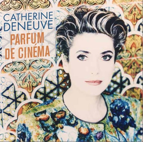  Various Artists - Catherine Deneuve - Parfum de cinéma.