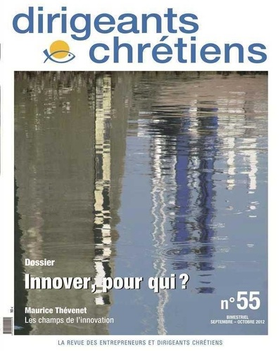 Françoise Vintrou - Dirigeants chrétiens N° 55, Septembre Oct : Innover, pour qui ?.