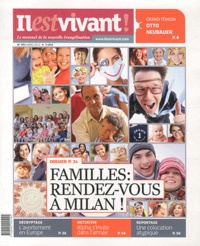 Louis-Etienne de Labarthe - Il est vivant ! N° 291, Mars 2012 : Familles : rendez-vous à Milan !.