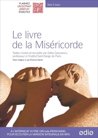 Gilles Ceausescu - Le livre de la miséricorde. 1 CD audio