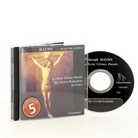  Quatuor Ludwig et Joseph Haydn - Le Sette Ultime Parole dei Nostro Redentore in Croce. 1 CD audio
