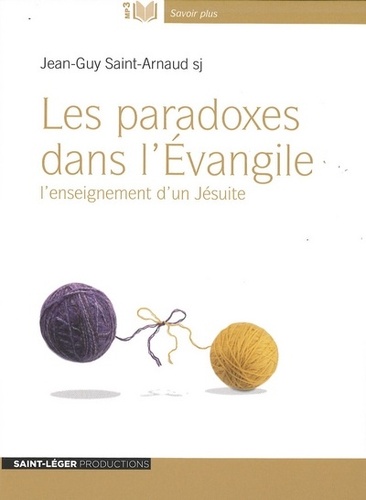 Les paradoxes dans l'Evangile. L'enseignement d'un jésuite  avec 1 CD audio MP3