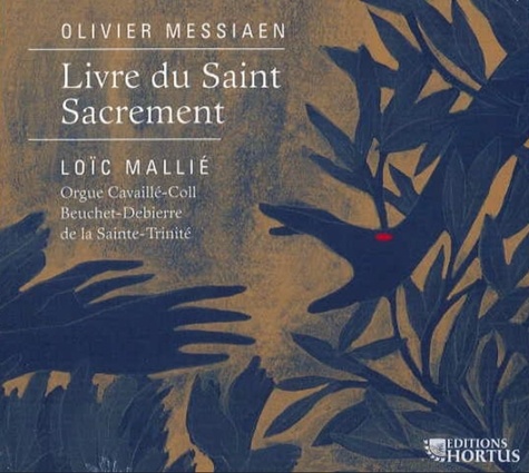 Olivier Messiaen - Livre du Saint Sacrement. 1 CD audio