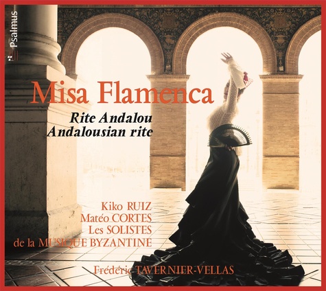  Psalmus - Misa Flamenca - Les racines sacrées du flamenco. 1 CD audio MP3