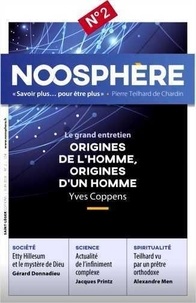 Philippe Durandin - Noosphère N° 2, juin 2018 : Origines de l'homme, origines d'un homme - Yves Coppens.