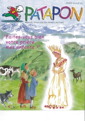 Martine Bazin - Patapon N° 371, février 2011 : Faites-vous bien votre prières, mes enfants ?.