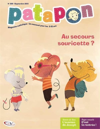  Editions Pierre Téqui - Patapon N° 399, septembre 2013 : Au secours Souricette.