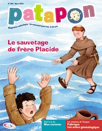  Editions Pierre Téqui - Patapon N° 405, Mars 2014 : Le sauvetage de frère Placide.