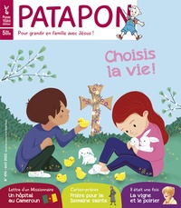  Editions Pierre Téqui - Patapon N° 494, avril 2022 : Choisis la vie !.