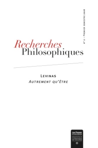 Flora Bastiani - Recherches philosophiques N° 2, premier semestre 2016 : Levinas - Autrement qu'être.