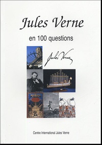 Claude Tillier et Jean-Paul Dekiss - Revue Jules Verne Hors Série : Jules Verne en 100 questions.