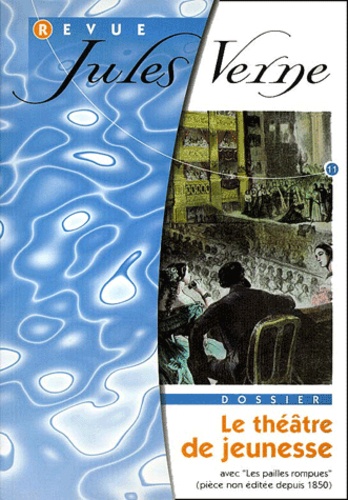  CDJV - Revue Jules Verne N° 11, 1er semestre 2001 : Le théâtre de jeunesse.