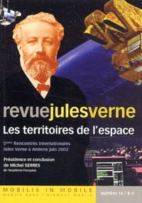 Jean-Paul Dekiss et Gérard Azoulay - Revue Jules Verne N° 16, 2e semestre 2 : Les territoires de l'espace.