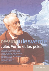 Agnès Marcetteau-Paul et Samuel Sadaune - Revue Jules Verne N°17 : Jules Verne et les pôles.