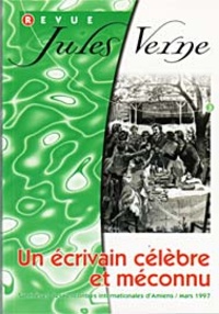  CDJV - Revue Jules Verne N° 3 : Un écrivain célèbre et méconnu.