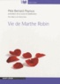 Bernard Peyrous - Vie de Marthe Robin. 1 CD audio MP3