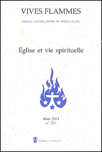  Pierre-Marie de la Croix et  Jean-Paul II - Vives flammes N° 254 Mars 2004 : Eglise et vie spirituelle.