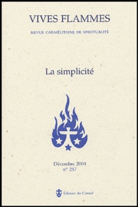 Carmel - Vives flammes N° 257, Décembre 200 : La simplicité.