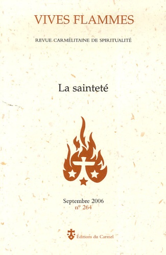 Marie-Bruno Borde et Charles-Henry de Marie Reine Immaculée - Vives flammes N° 264, Septembre 20 : La sainteté.