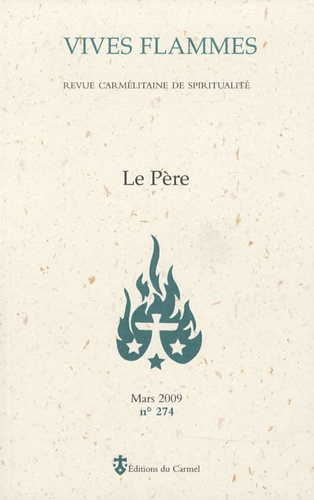 Jean Emmanuel de Ena et Jean-Claude Sagne - Vives flammes N° 274, Mars 2009 : Le Père.