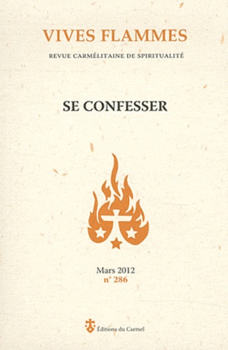 Guillaume de Menthière - Vives flammes N° 286, mars 2012 : Se confesser.