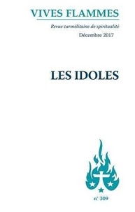  Carmel - Vives flammes N° 309 : Lidolâtrie.