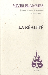 Jean-Raphaël Walker - Vives flammes N° 325, décembre 2021 : La réalité.