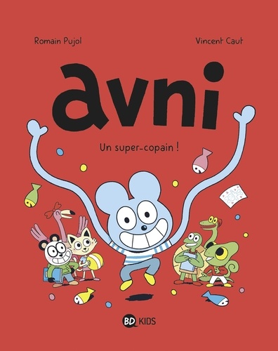 Avni, Tome 02. Un super-copain !