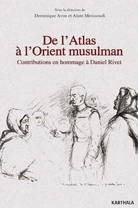 De l'Atlas à l'Orient musulman