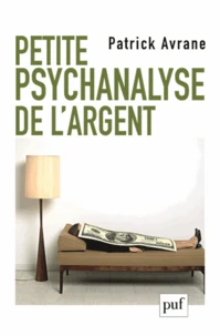 Petite psychanalyse de l'argent