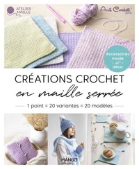 Créations crochet en maille serrée