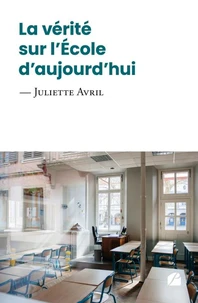 La vérité sur l'école d'aujourd'hui