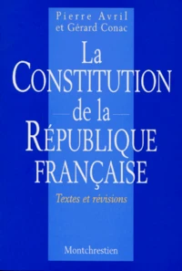 La Constitution De La Republique Francaise. Textes Et Revisions