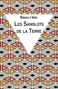 Les sanglots de la Terre