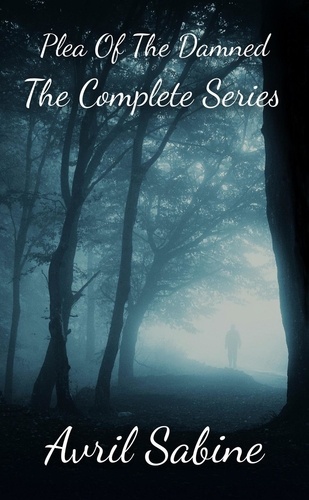  Avril Sabine - Plea Of The Damned: The Complete Series - Plea Of The Damned.