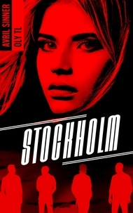 Téléchargement gratuit d'ebooks bestselling Stockholm in French 9782016278284  par Avril Sinner, Oly Tl