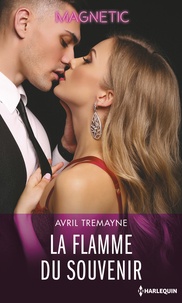 Book Downloader téléchargement gratuit La flamme du souvenir par Avril Tremayne (Litterature Francaise)  9782280441469