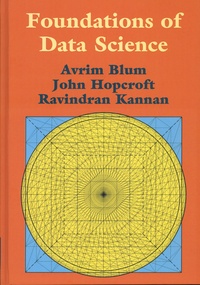 Avrim Blum et John E. Hopcroft - Foundations of Data Science.