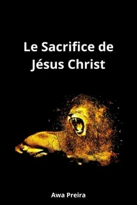 Le sacrifice de Jésus-Christ