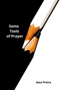 Some Tools of Prayer